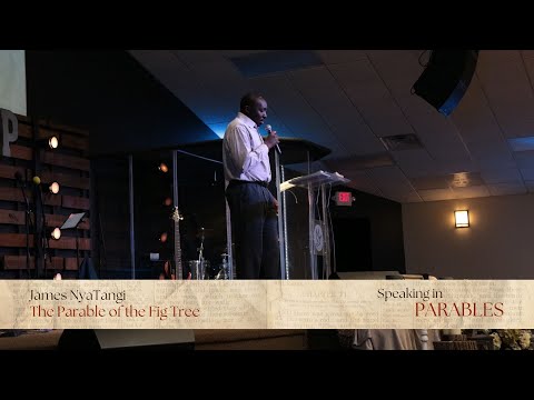 3/12/22 Speaking in Parables: The Parable of the Fig Tree, James Nyantangi
