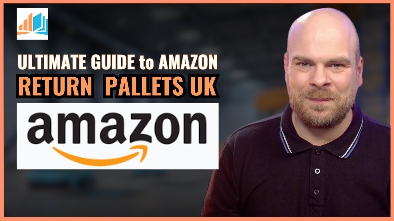 Your Ultimate Guide to Amazon Return Pallets UK YouTube