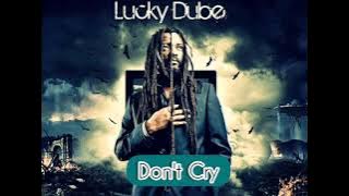 Lucky Dube - Don't Cry