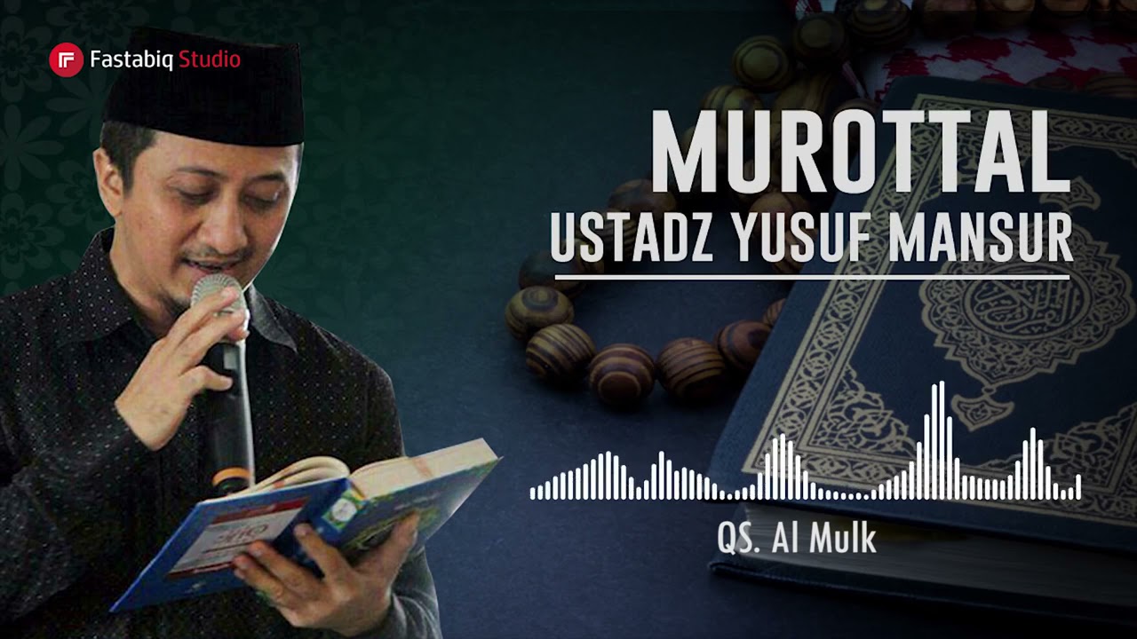 Murottal Ustadz Yusuf Mansur Surah Al Mulk, Ar Rahman, Al Waqiah, An Naba