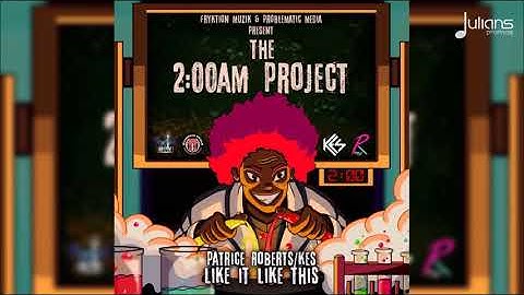 Thumbnail of Kes & Patrice Roberts   Like It Like That 2AM Project