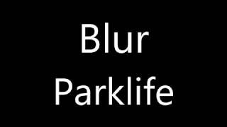 Improved Blur Parklife Lyrics