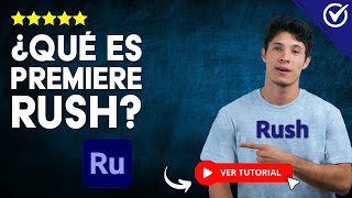 ¿Qué es ADOBE PREMIERE RUSH? - 💻 Aprende a usar Premiere Rush 💻