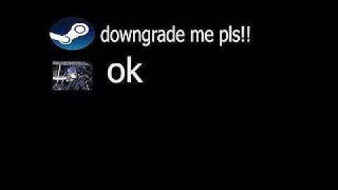 Steam Downgrading Guide