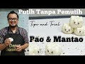 RESEP BAKPAO DAN MANTAO, LEMBUT PUTIH DAN EMPUK ANTI KERIPUT , #ideusaha