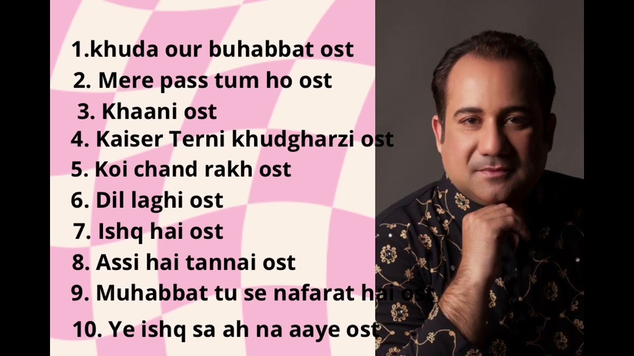Ost drama all top 10 songrahat fateh ali khan latest songs  songs