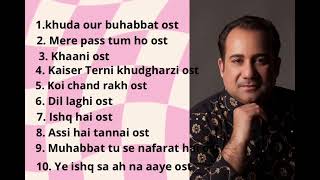 ost drama all top 10 song/rahat fateh ali khan latest songs# songs