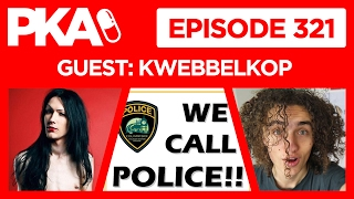 PKA 321 w/Kwebbelkop - Kyle Calls Police Live, Kwebbelkop's Dad Dies, Man or Woman