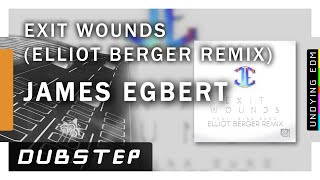 James Egbert ft. Nina Sung - Exit Wounds (Elliot Berger Remix)