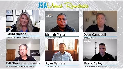 JSA Virtual Roundtable | Best Practices for Partnerships in Next Gen Network Infrastructure