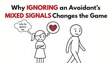 Why IGNORING an Avoidant’s Mixed Signals Changes the Game