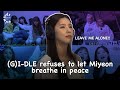 (G)I-DLE refuses to let Miyeon breathe in peace