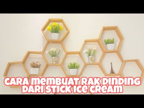  CARA  MEMBUAT  RAK DINDING  UNIK MINIMALIS  DARI STIK ES KRIM 