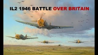 4K UHD IL2 1946 BATTLE OF BRITAIN  Luftkrieg England screenshot 5