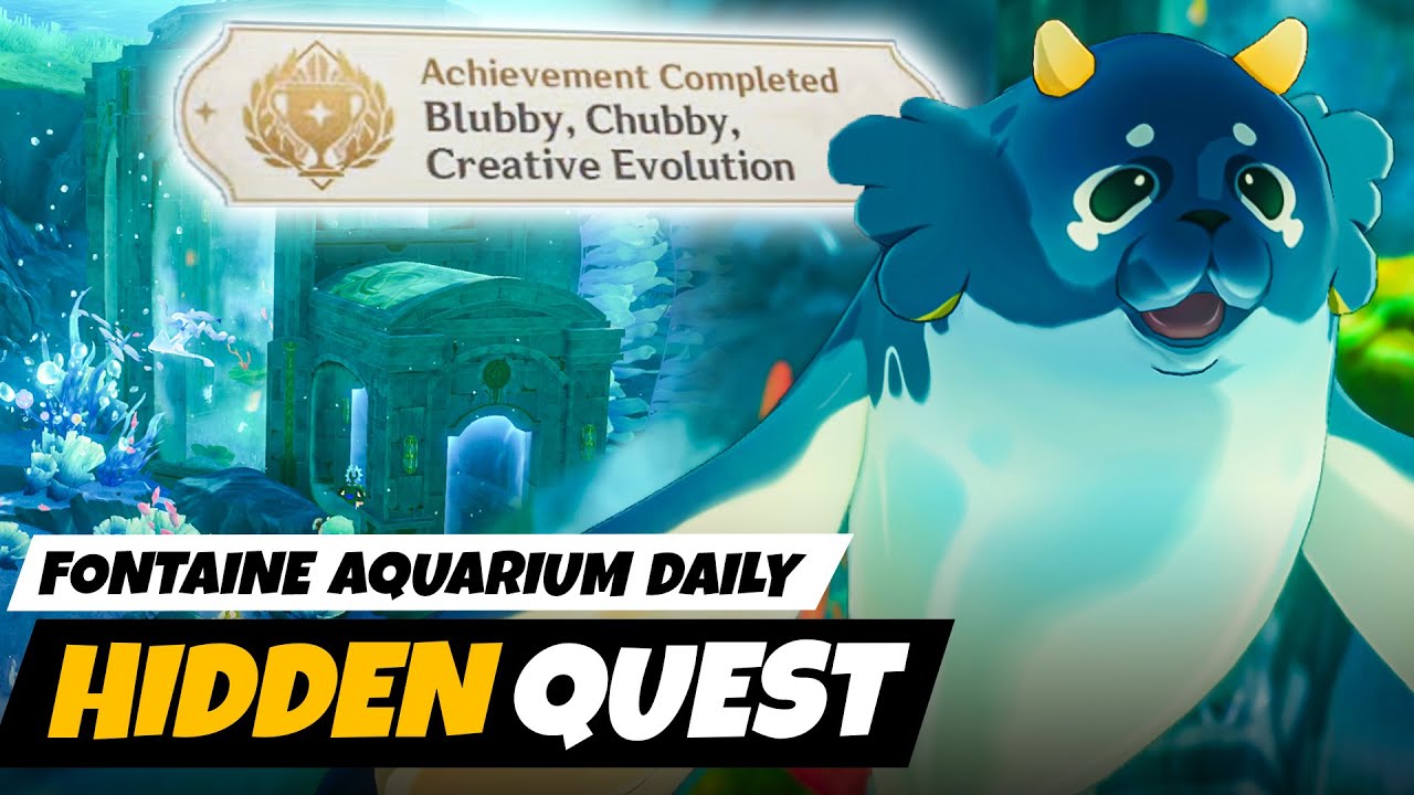 Fontaine Hidden Quest Fontaine Aquarium (Blubby, Chubby, Creative