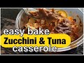 Zucchini and Tuna Casserole