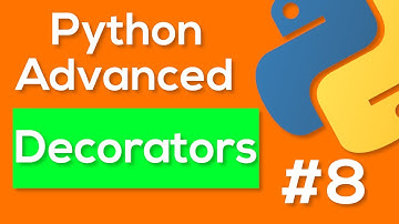 Python Decorators - Python Advanced Tutorial #8