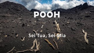 Pooh "Sei Tua, Sei Mia"