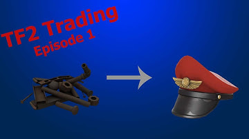 Tf2 trading *Episode 1-Trading basics*