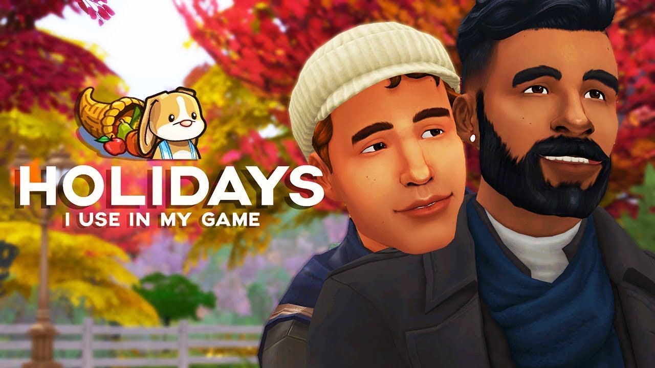 🎃🎄 HOLIDAYS I USE IN MY GAME + HOLIDAYS TO SPICE UP GAMEPLAY! [THE SIMS 4]  - YouTube