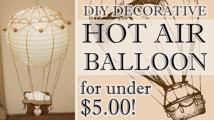 Hot Air Balloon Centerpiece Tutorial Sweetwood Creative Co.