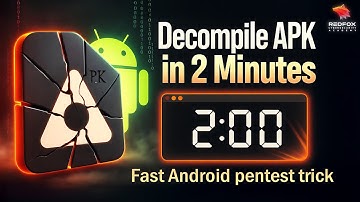 How to Decompile an APK for Android Pentesting — Tools & Workflow