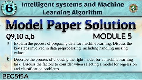 6.Intelligent Systems & Machine Learning Q9,10a,b Model Paper Solution Explained 5th Sem CSE/ECE VTU