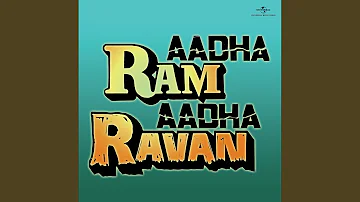 Ghungroo Toot Gaye (Aadha Ram Aadha Ravan / Soundtrack Version)