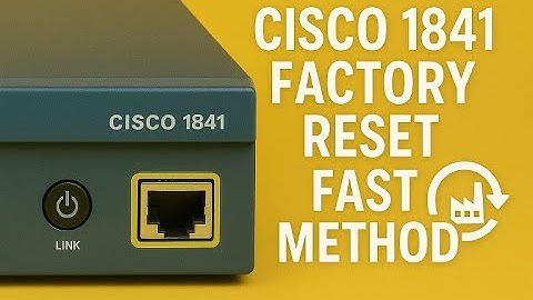 Cisco 1841 Factory Reset Fast Method