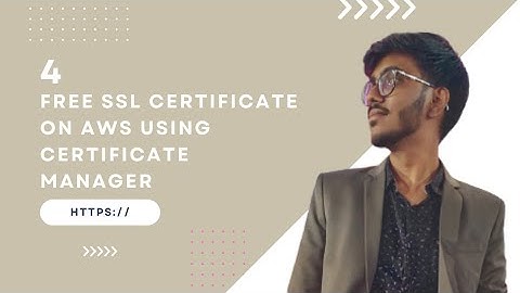 Free SSL Certificate on AWS using Certificate Manager