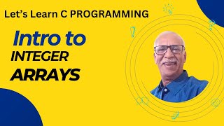 What are Integer Arrays | Using arrays | for loop | C Programming | Things Simplified