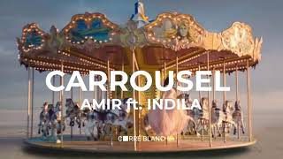 Amir ft. Indila – Carrousel [Paroles/Lyrics]