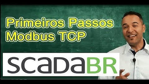 Primeiros Passos com Modbus TCP no ScadaBR  + IOT com ScadaBR