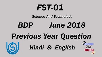 IGNOU BDP FST 01 Previous Year Question Paper June 2018 In Hindi & English | FST-01