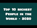 Top 10 richest people world richest man rich man how is the richest man in the world bill gates
