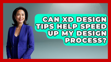 Can XD Design Tips Help Speed Up My Design Process? | Design Tool Unlocked News