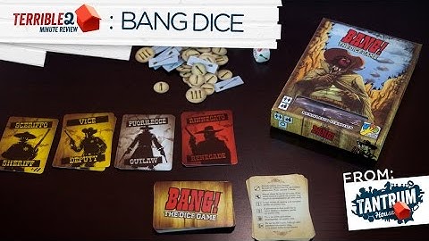 TANTRUM HOUSE | Bang! The Dice Game Review