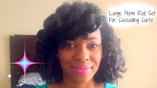 Large Perm Rod Set on Medium Natural Hair|Cascading Curls!