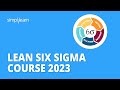  lean six sigma course 2023  lean six sigma explained  six sigma training  simplilearn
