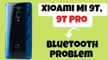 Xioami MI 9T, 9T Pro Bluetooth Problem || Bluetooth Not Working & Connection Problem Fix|| Issue fix