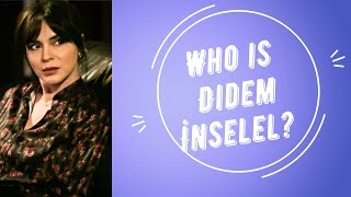 Who is Didem İnselel?
