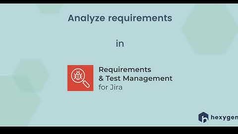 1. Analyze Requirements in RTM for Jira