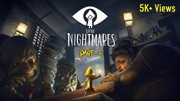 Little Nightmares Gameplay Walkthrough Part - 4 #littlenightmares  #gameplay #subscribeformore #4k
