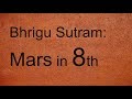 Bhrigu Sutram : Mars in 8th