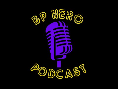 The BP Hero Podcast S9E5 - Monsta's Lyf Nimmo stops by again!