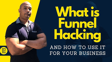 What is Funnel Hacking and How You Can Use it in Your Business