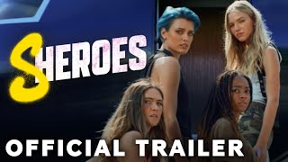 Sheroes |  Trailer | Paramount Movies