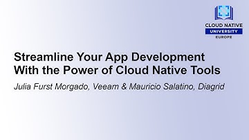 Streamline Your App Development With the Power of Cloud N... Julia Furst Morgado & Mauricio Salatino