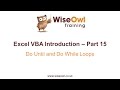 Excel VBA Introduction Part 15 - Do Until and Do While Loops