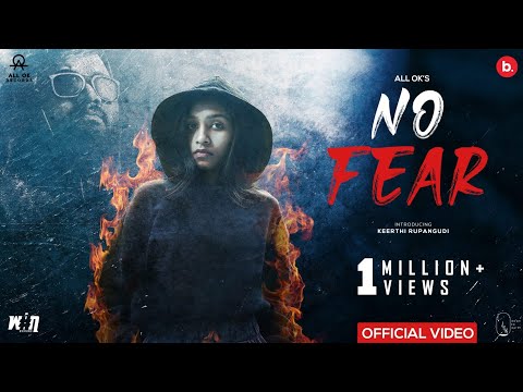 ALL OK | NO FEAR Ft. Keerthi Rupangudi | New Kannada Song